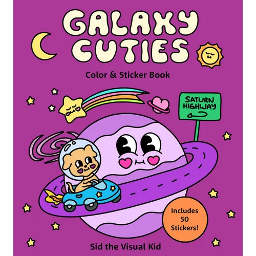 Galaxy Cuties Color & Sticker Book: A Playful Planet-Hopping Adventure with Cosmic Friends - Includes 50 Stickers!