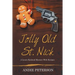 Jolly Old St. Nick: A Laura Kjelstad Mystery With Recipes