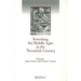 Rewriting the Middle Ages in the Twentieth Century