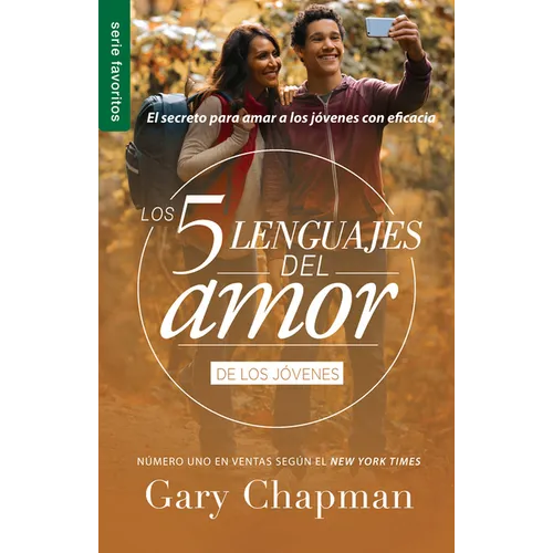 Los 5 Lenguajes del Amor Para Jóvenes (Revisado) - Serie Favoritos