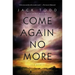 Come Again No More