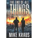 The End of All Things - Book 2: The Desolation: (An Epic Post-Apocalyptic Survival Series)