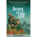 Return to Life: The Story of a Young Girl's Strength, Faith, and Survival During One of the Darkest Times in History