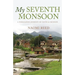 My Seventh Monsoon: A Himalayan Journey of Faith and Mission