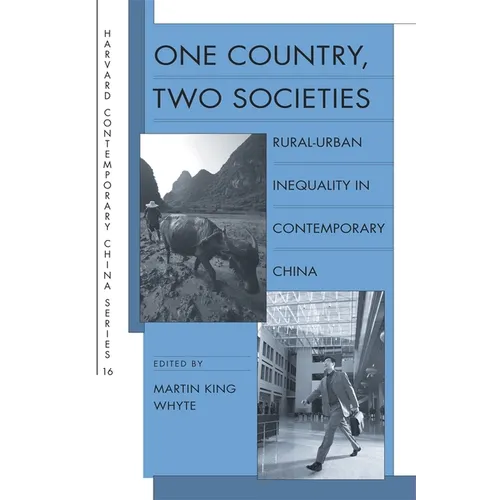 One Country, Two Societies: Rural-Urban Inequality in Contemporary China