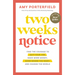 Two Weeks Notice: Find the Courage to Quit Your Job, Make More Money, Work Where You Want, and Change the World