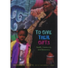 To Give Their Gifts: Health, Community, and Democracy