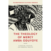 The Theology of Mercy Amba Oduyoye: Ecumenism, Feminism, and Communal Practice