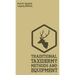 Traditional Taxidermy Methods And Equipment (Legacy Edition): A Practical Taxidermist Manual For Skinning, Stuffing, Preserving, Mounting And Displayi