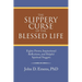 The Slippery Curse of the Blessed Life: Eighty Poems, Inspirational Reflections, and Helpful Spiritual Nuggets