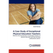 A Case Study of Exceptional Physical Education Teachers