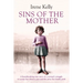 Sins of the Mother: A Heartbreaking True Story of a Woman's Struggle to Escape Her past and the Price Her Family Paid