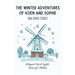 The Winter Adventures of Koen and Sophie and Other Stories: Bilingual Dutch-English Stories for Children