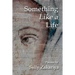 Something Like a Life
