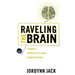 Raveling the Brain: Toward a Transdisciplinary Neurorhetoric