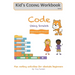 Code Using Scratch: Fun coding activities for absolute beginners
