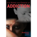 The Song and Dance of Addiction