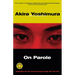 On Parole: A Novel by the Author of Shipwrecks