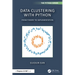 Data Clustering with Python: From Theory to Implementation
