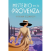 Misterio en la Provenza. La nueva serie de misterio que no podrás dejar de leer.