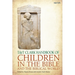 T&t Clark Handbook of Children in the Bible and the Biblical World