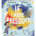If I Were President