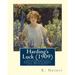 Harding's Luck (1909), By E. Nesbit and illustrated By H. R. Millar(1869 ? 1942: ( The second (and last) story in the Time-travel/Fantasy "House of Ar