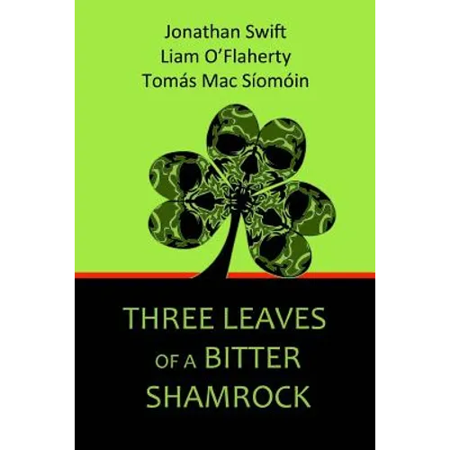 Three Leaves of a Bitter Shamrock