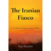 The Iranian Fiasco