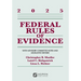 Federal Rules of Evidence: With Advisory Committee Notes and Legislative History, 2025
