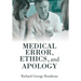 Medical Error, Ethics, and Apology
