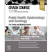 Crash Course Public Health, Epidemiology and Sociology: For Finals and Medical Exams