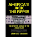 America's Jack The Ripper: The Definitive Account of the Zodiac Killer