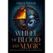 Wheel of Blood and Magic (Wheel of Blood and Magic Series, Book 1)