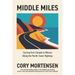 Middle Miles: Cycling from Canada to Mexico Along the Pacific Coast Highway