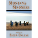Montana Madness