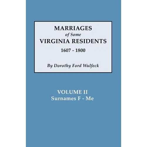 Marriages of Some Virginia Residents, Vol. II