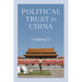 Political Trust in China