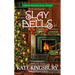 Slay Bells