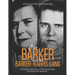 Ma Barker and the Barker-Karpis Gang: The Controversial History of the Criminal Gang during the Great Depression