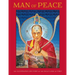 Man of Peace: The Illustrated Life Story of the Dalai Lama of Tibet