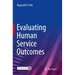 Evaluating Human Service Outcomes