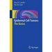 Epidermal Cell Tumors: The Basics
