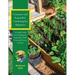 Container and Raised Bed Gardening for Beginners: A Simple Guide to Growing your Vegetables, Herbs, Fruit and Flowers at Home