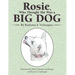 Rosie, Who Thought She Was a Big Dog