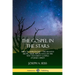 The Gospel in the Stars: Biblical Astronomy; The Heavens Above, Their Importance in the New Testament Gospels of Jesus Christ