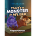 There's A Monster In My Bed: A Good Luck, Bad Luck Adventure