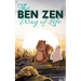 The BEN ZEN Way of Life