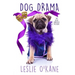 Dog Drama