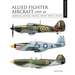 Allied Fighter Aircraft 1939-45: American, British, French, Soviet, Dutch, Polish